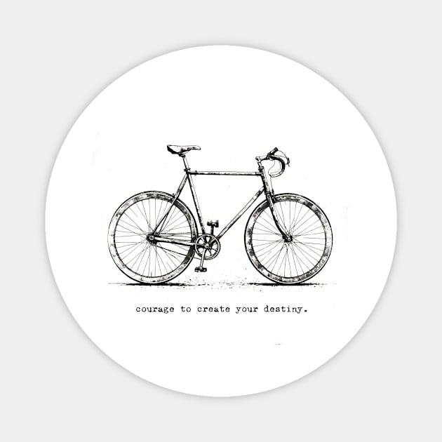 Pedal Your Path: Courage to Create Your Destiny Bicycle Magnet by CoffeeBrainNW